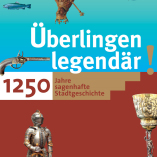 Detail des Titels des Ausstellungsbegleitbuchs "Überlingen ... legendär"